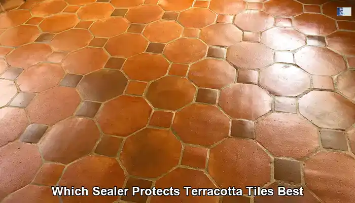 Best Sealer for Terracotta Tiles: The Ultimate Guide for UK Buyers
